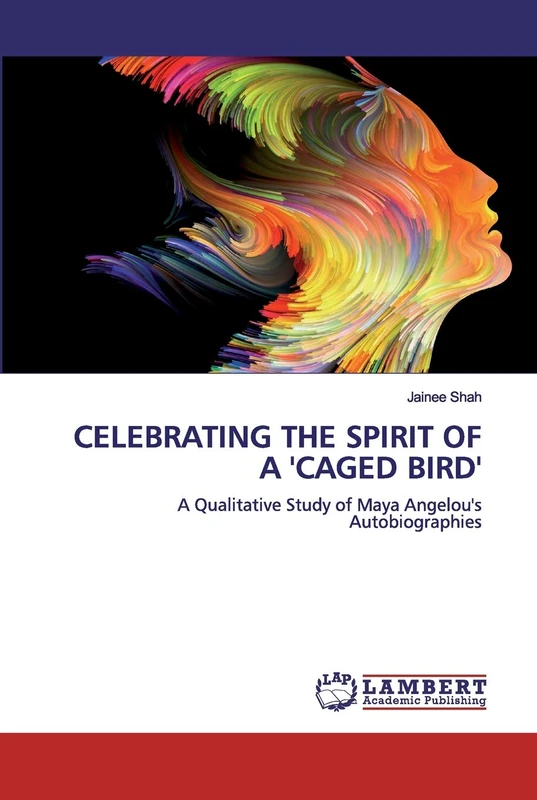Celebrating the Spirit of a 'Caged Bird': A Qualitative Study of Maya Angelou's Autobiographies - Image 1