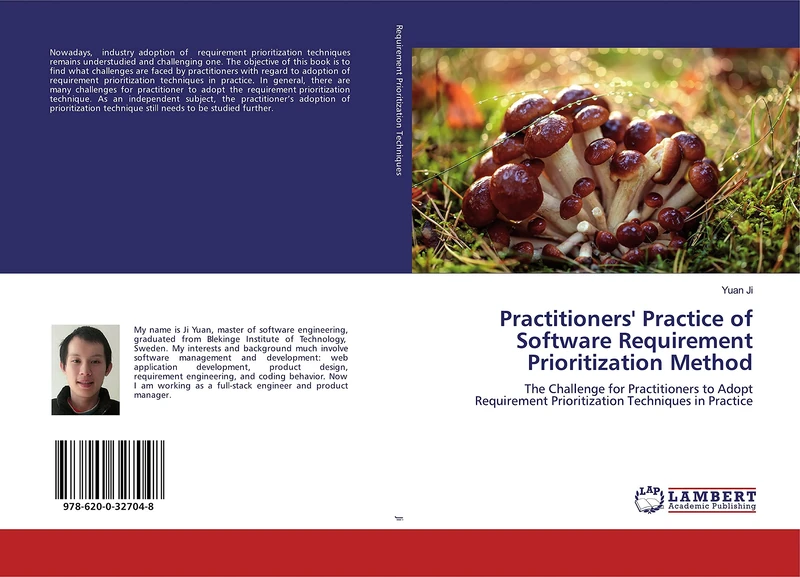 Practitioners' Practice of Software Requirement Prioritization Method: The Challenge for Practitioners to Adopt Requirement Prioritization Techniques in Practice