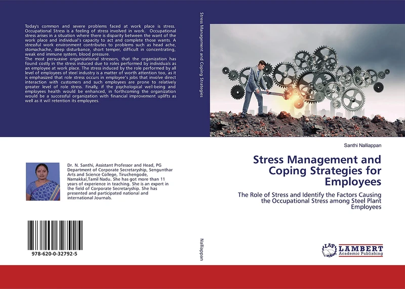 Stress Management and Coping Strategies for Employees: The Role of Stress and Identify the Factors Causing the Occupational Stress among Steel Plant Employees