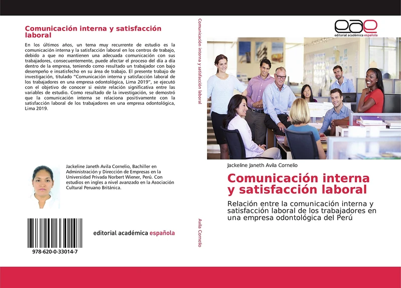 Comunicación interna y satisfacción laboral: Relación entre la comunicación interna y satisfacción laboral de los trabajadores en una empresa odontológica del Perú