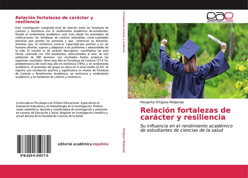Relación fortalezas de carácter y resiliencia: Su influencia en el rendimiento académico de estudiantes de ciencias de la salud