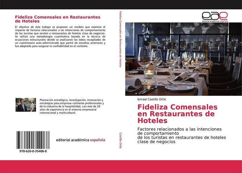 Fideliza Comensales en Restaurantes de Hoteles: Factores relacionados a las intenciones de comportamientode los turistas en restaurantes de hoteles clase de negocios