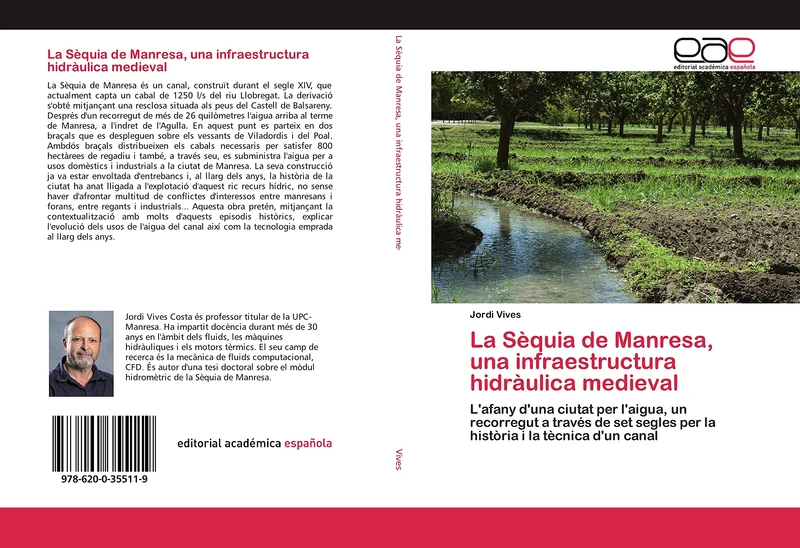 La Sèquia de Manresa, una infraestructura hidràulica medieval: L'afany d'una ciutat per l'aigua, un recorregut a través de set segles per la història i la tècnica d'un canal - Image 1