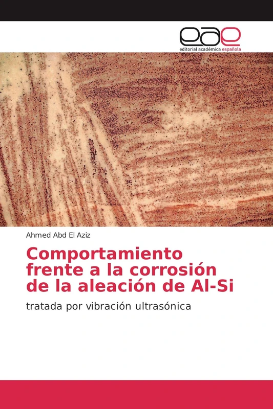 Comportamiento frente a la corrosión de la aleación de Al-Si: tratada por vibración ultrasónica - Image 1