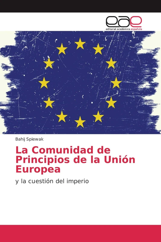 La Comunidad de Principios de la Unión Europea: y la cuestión del imperio