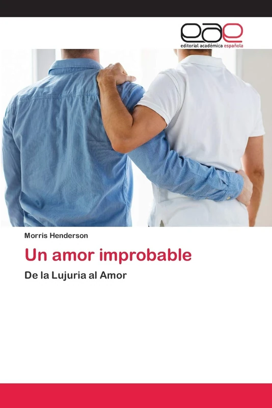 Un amor improbable: De la Lujuria al Amor - Image 1