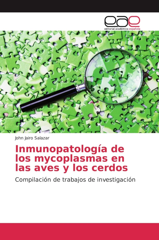 Inmunopatología de los mycoplasmas en las aves y los cerdos: Compilación de trabajos de investigación