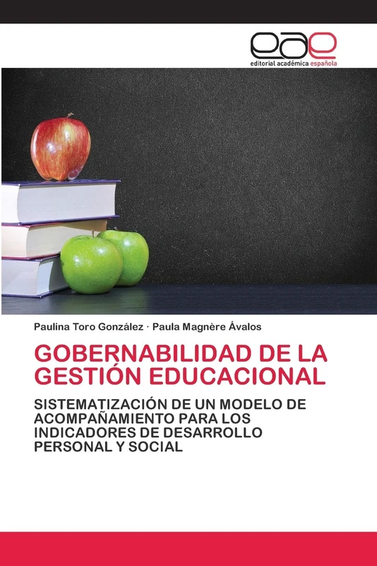 GOBERNABILIDAD DE LA GESTIÓN EDUCACIONAL: SISTEMATIZACIÓN DE UN MODELO DE ACOMPAÑAMIENTO PARA LOS INDICADORES DE DESARROLLO PERSONAL Y SOCIAL
