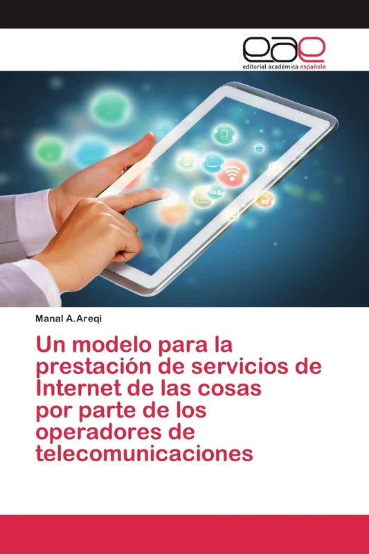 Un modelo para la prestación de servicios de Internet de las cosas por parte de los operadores de telecomunicaciones