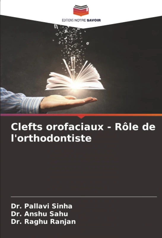 Clefts orofaciaux - Rôle de l'orthodontiste