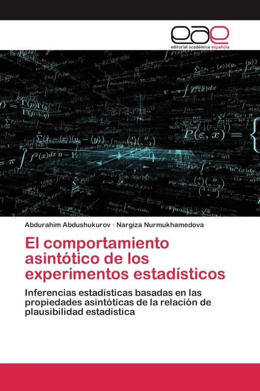El comportamiento asintótico de los experimentos estadísticos: Inferencias estadísticas basadas en las propiedades asintóticas de la relación de plausibilidad estadística