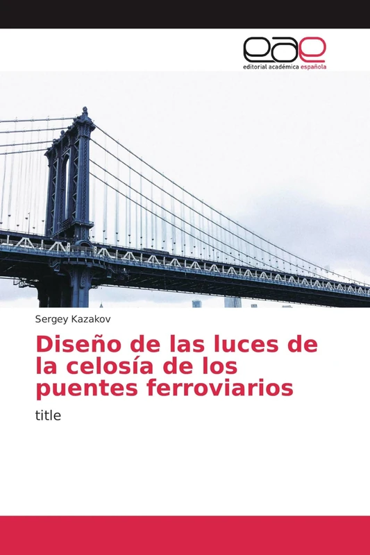 Diseño de las luces de la celosía de los puentes ferroviarios: title