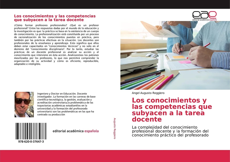 Los conocimientos y las competencias que subyacen a la tarea docente: La complejidad del conocimiento profesional docente y la formación del conocimiento práctico del profesorado