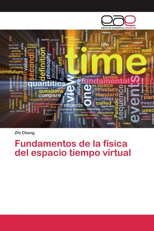 Fundamentos de la física del espacio tiempo virtual