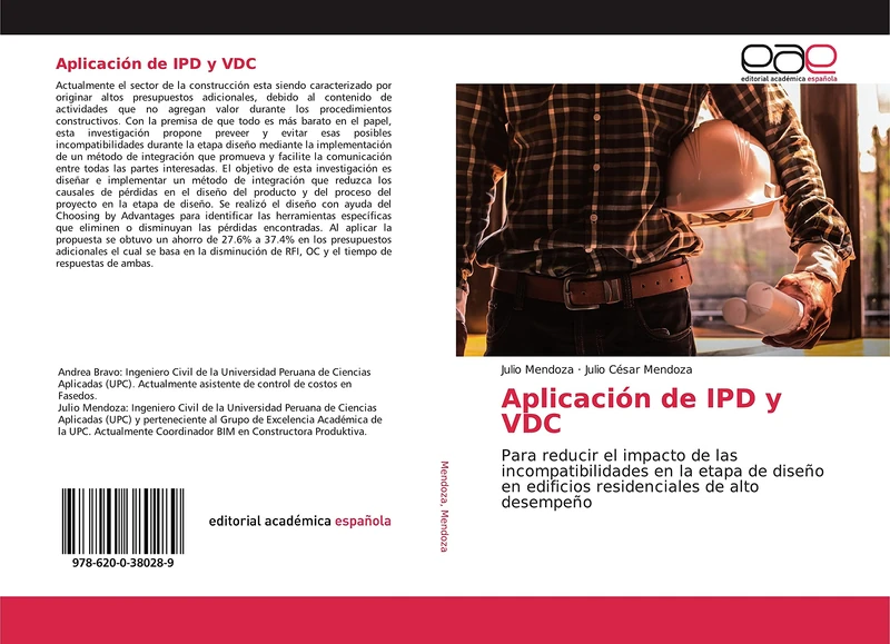 Aplicación de IPD y VDC: Para reducir el impacto de las incompatibilidades en la etapa de diseño en edificios residenciales de alto desempeño