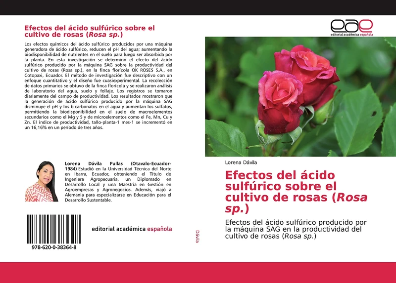 Efectos del ácido sulfúrico sobre el cultivo de rosas (Rosa sp.): Efectos del ácido sulfúrico producido por la máquina SAG en la productividad del cultivo de rosas (Rosa sp.)