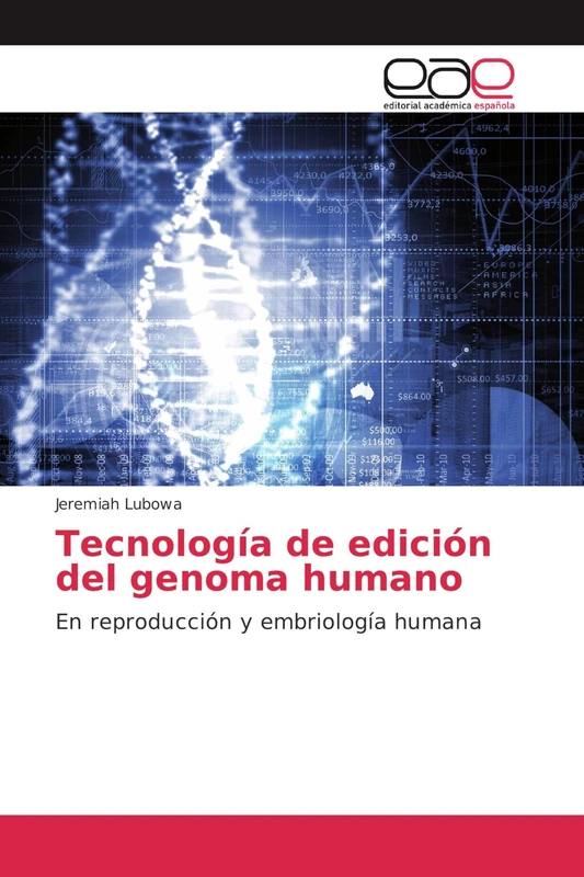 Tecnología de edición del genoma humano: En reproducción y embriología humana