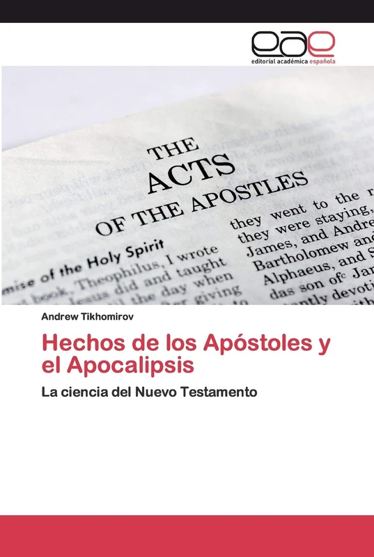 Hechos de los Apóstoles y el Apocalipsis: La ciencia del Nuevo Testamento