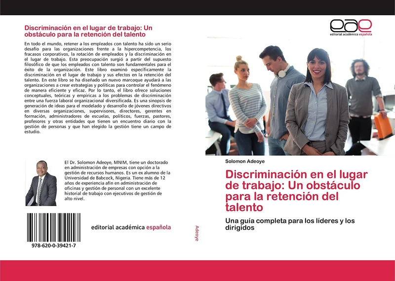 Discriminación en el lugar de trabajo: Un obstáculo para la retención del talento: Una guía completa para los líderes y los dirigidos