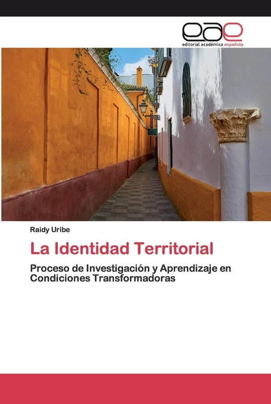 La Identidad Territorial: Proceso de Investigación y Aprendizaje en Condiciones Transformadoras
