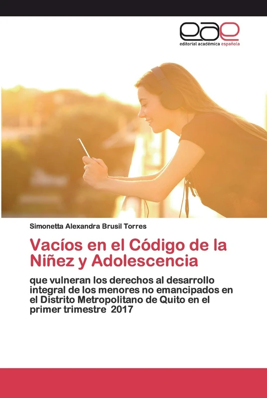 Vacíos en el Código de la Niñez y Adolescencia: que vulneran los derechos al desarrollo integral de los menores no emancipados en el Distrito Metropolitano de Quito en el primer trimestre 2017 - Image 1