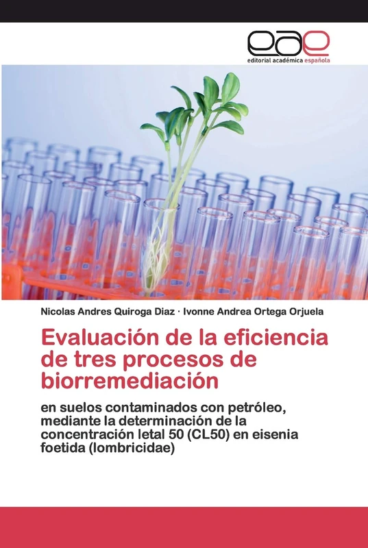 Evaluación de la eficiencia de tres procesos de biorremediación: en suelos contaminados con petróleo, mediante la determinación de la concentración letal 50 (CL50) en eisenia foetida (lombricidae) - Image 1