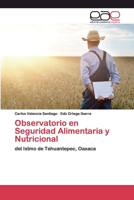 Observatorio en Seguridad Alimentaria y Nutricional: del Istmo de Tehuantepec, Oaxaca - Image 1