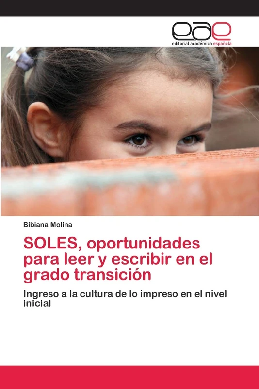 SOLES, oportunidades para leer y escribir en el grado transición: Ingreso a la cultura de lo impreso en el nivel inicial - Image 1