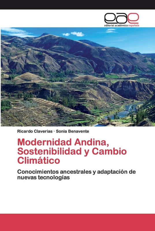 Modernidad Andina, Sostenibilidad y Cambio Climático: Conocimientos ancestrales y adaptación de nuevas tecnologías - Image 1
