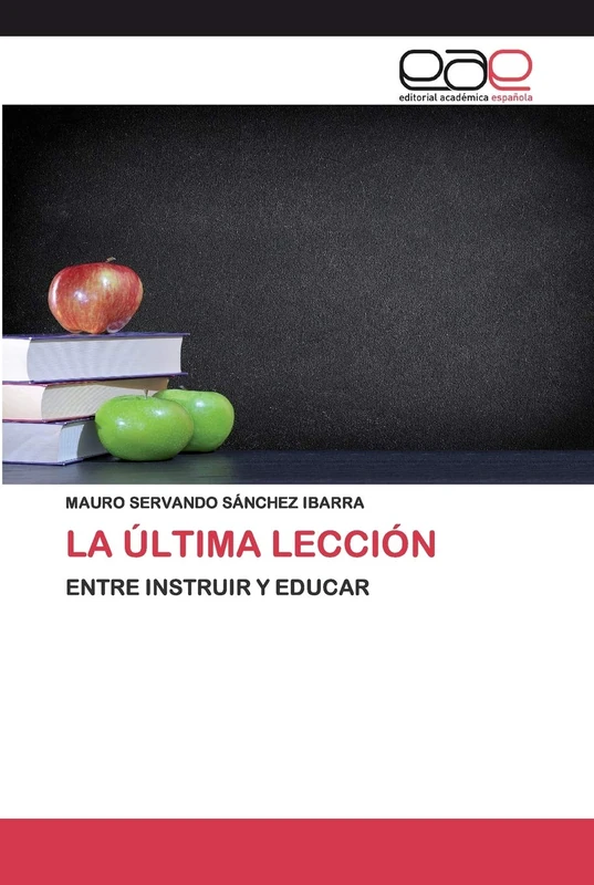 LA ÚLTIMA LECCIÓN: ENTRE INSTRUIR Y EDUCAR