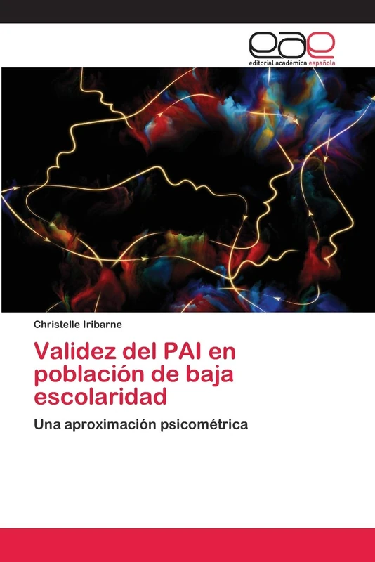 Validez del PAI en población de baja escolaridad: Una aproximación psicométrica
