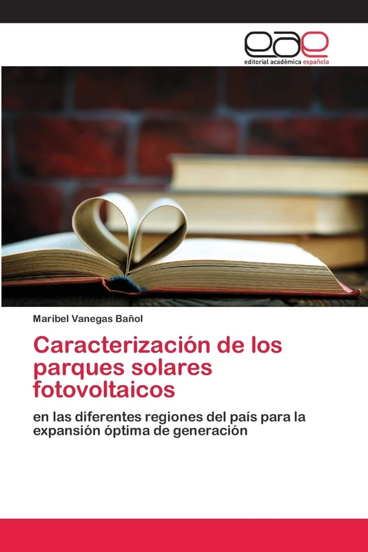 Caracterización de los parques solares fotovoltaicos: en las diferentes regiones del país para la expansión óptima de generación