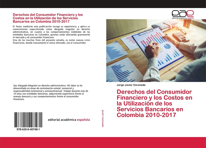 Derechos del Consumidor Financiero y los Costos en la Utilización de los Servicios Bancarios en Colombia 2010-2017 - Image 1