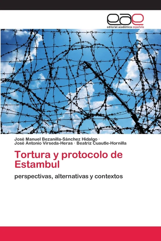 Tortura y protocolo de Estambul: perspectivas, alternativas y contextos