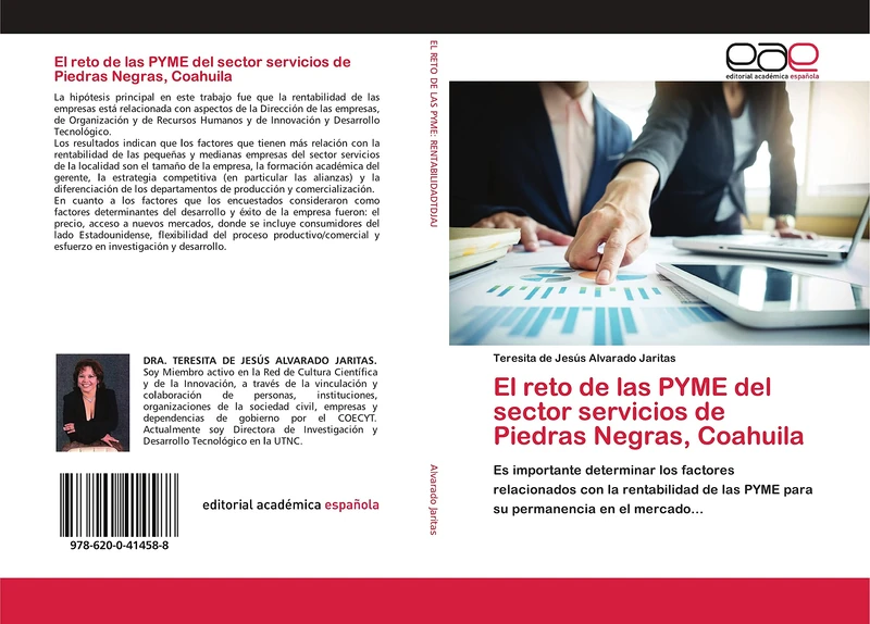 El reto de las PYME del sector servicios de Piedras Negras, Coahuila: Es importante determinar los factores relacionados con la rentabilidad de las PYME para su permanencia en el mercado...