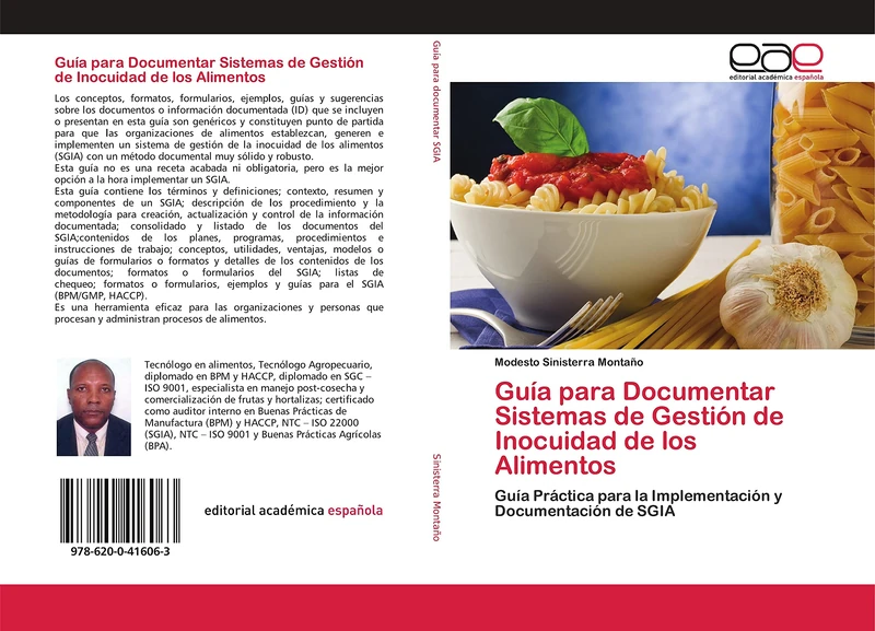 Guía para Documentar Sistemas de Gestión de Inocuidad de los Alimentos: Guía Práctica para la Implementación y Documentación de SGIA