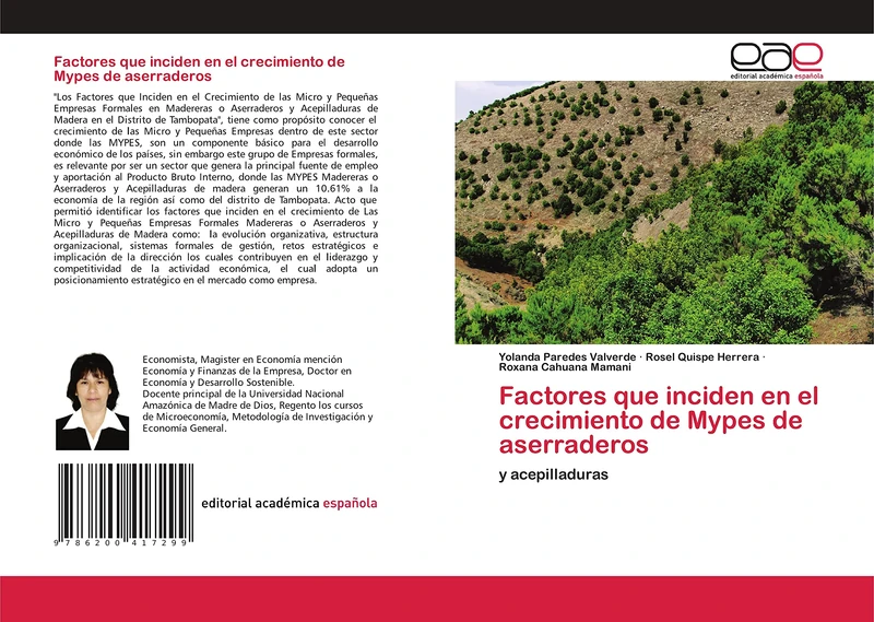 Factores que inciden en el crecimiento de Mypes de aserraderos: y acepilladuras