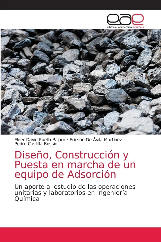 Diseño, Construcción y Puesta en marcha de un equipo de Adsorción: Un aporte al estudio de las operaciones unitarias y laboratorios en Ingeniería Química - Image 1