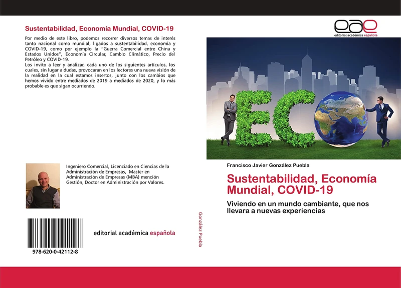 Sustentabilidad, Economía Mundial, COVID-19: Viviendo en un mundo cambiante, que nos llevara a nuevas experiencias