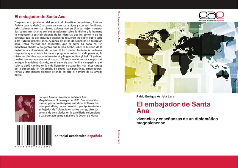 El embajador de Santa Ana: vivencias y enseñanzas de un diplomático magdalenense