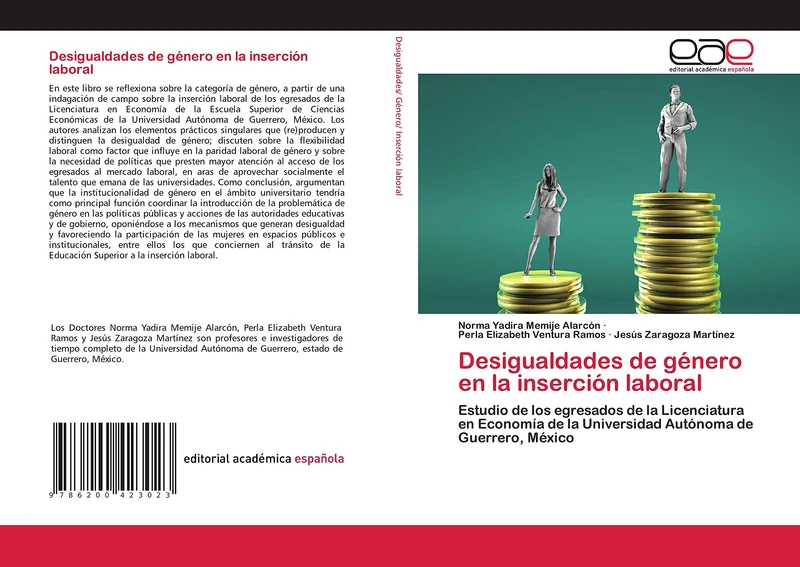 Desigualdades de género en la inserción laboral: Estudio de los egresados de la Licenciatura en Economía de la Universidad Autónoma de Guerrero, México