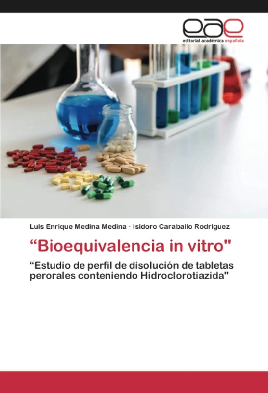 “Bioequivalencia in vitro": “Estudio de perfil de disolución de tabletas perorales conteniendo Hidroclorotiazida"