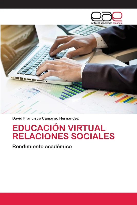 EDUCACIÓN VIRTUAL RELACIONES SOCIALES: Rendimiento académico