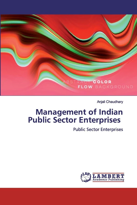 Management of Indian Public Sector Enterprises: Public Sector Enterprises