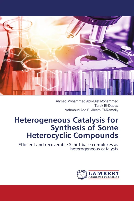Heterogeneous Catalysis for Synthesis of Some Heterocyclic Compounds: Efficient and recoverable Schiff base complexes as heterogeneous catalysts