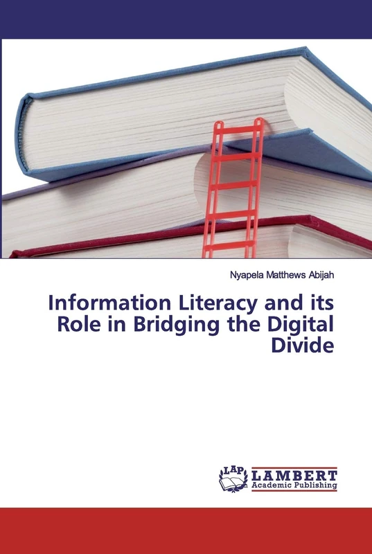 Information Literacy and its Role in Bridging the Digital Divide