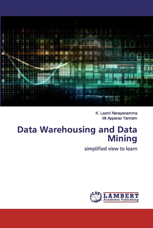 Data Warehousing and Data Mining: simplified view to learn