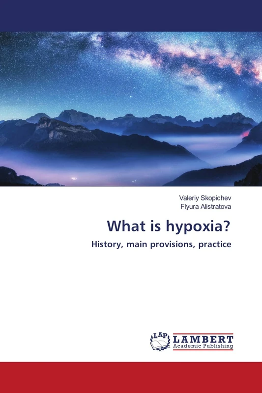 What is hypoxia?: History, main provisions, practice