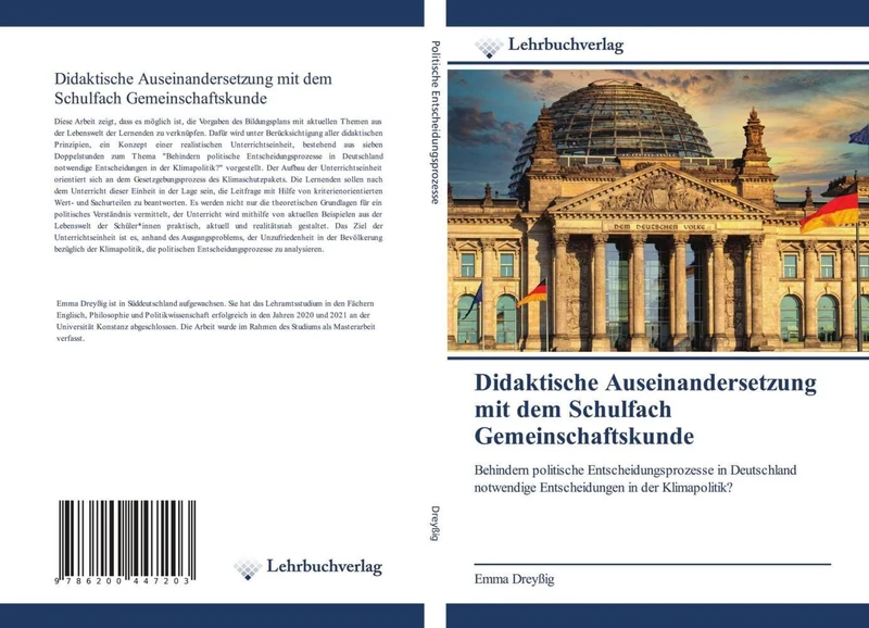 Didaktische Auseinandersetzung mit dem Schulfach Gemeinschaftskunde: Behindern politische Entscheidungsprozesse in Deutschland notwendige Entscheidungen in der Klimapolitik?