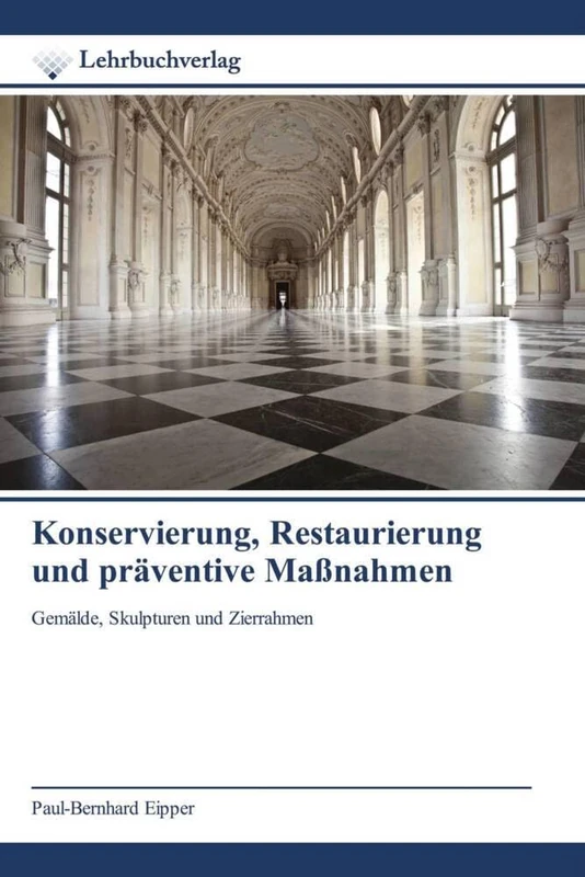 Konservierung, Restaurierung und präventive Maßnahmen: Gemälde, Skulpturen und Zierrahmen
